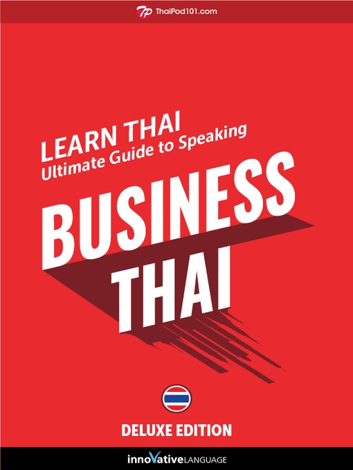 Title details for Ultimate Guide to Speaking Business Thai for Beginners by Innovative Language Learning, LLC - Available
